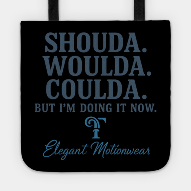 Doing It Now Tote by Lamar 's Store