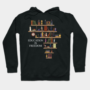 education is freedom Black History Month Hoodie