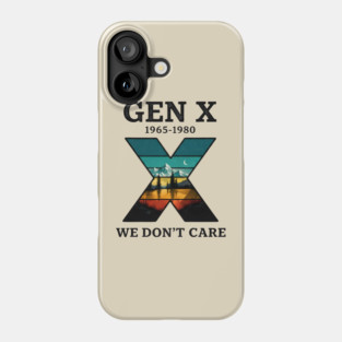 Gen X 1965-1980 We Don't Care - Retro Mountain Landscape Phone Case