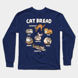 Cat Bread Long Sleeve T-Shirt