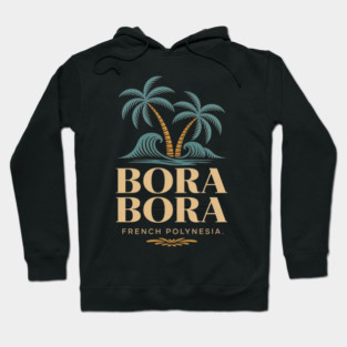 Bora Bora French Polynesia Hoodie