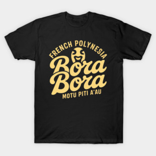 Bora Bora French Polynesia T-Shirt