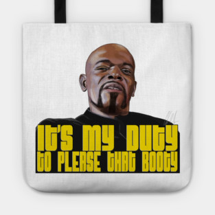 Shaft: It's My Duty To Please That Booty Tote