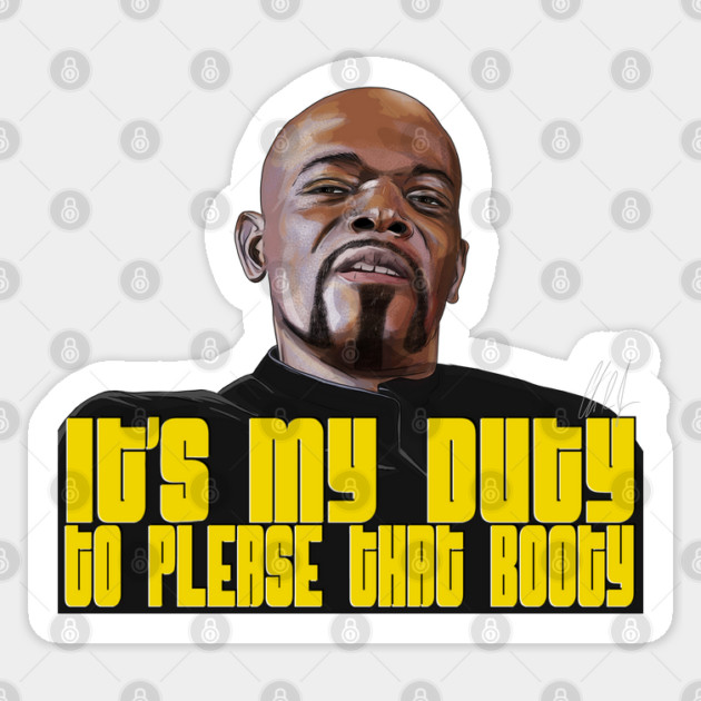Shaft: It's My Duty To Please That Booty Sticker by 51Deesigns