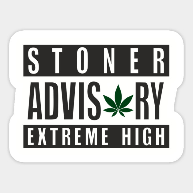 Stoner Advisory Extreme High Cannabis Funny Warning Magnet by Anticorporati