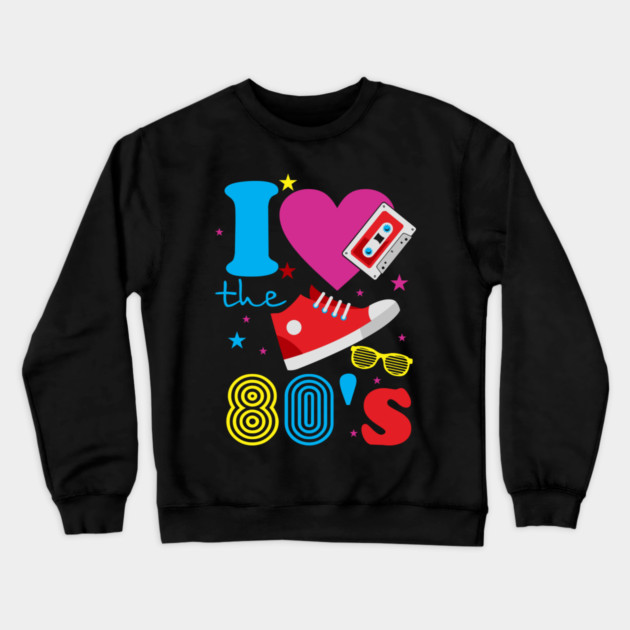 I Love the 80's Retro Nostalgic Analog Vibes Crewneck Sweatshirt by Anticorporati