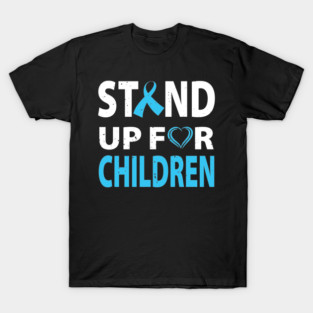 stand up for children child abuse awareness T-Shirt