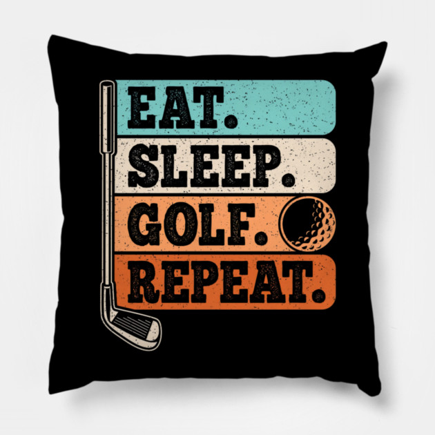 Eat Sleep Golf Repeat Golf Player Retro Golfer Vintage Pillow by yangho