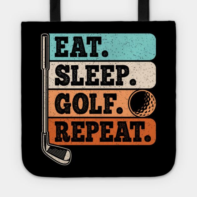 Eat Sleep Golf Repeat Golf Player Retro Golfer Vintage Tote by yangho