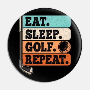 Eat Sleep Golf Repeat Golf Player Retro Golfer Vintage Pin