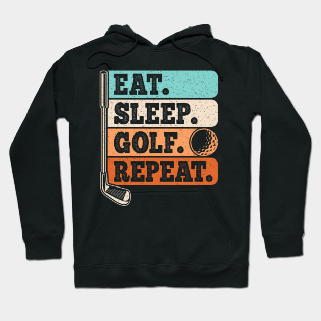 Eat Sleep Golf Repeat Golf Player Retro Golfer Vintage Hoodie by yangho
