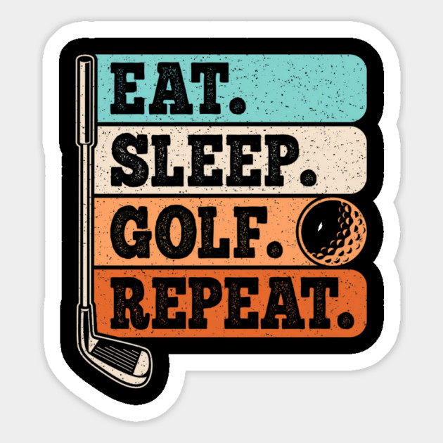 Eat Sleep Golf Repeat Golf Player Retro Golfer Vintage Magnet by yangho