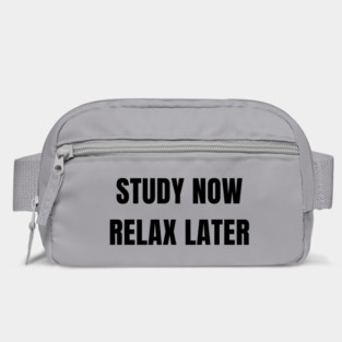 Study Now Relax Later – Student Motivation Design Bag