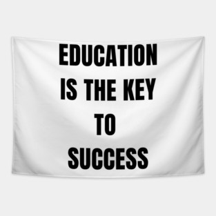 Education Is the Key to Success – Student Motivation Quote Tapestry