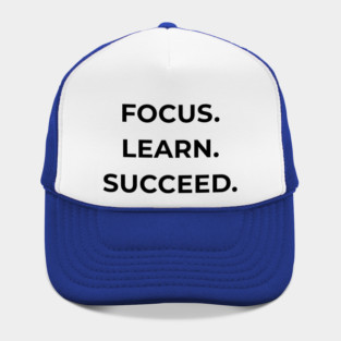 Focus Learn Succeed – Student Motivation Quote Hat