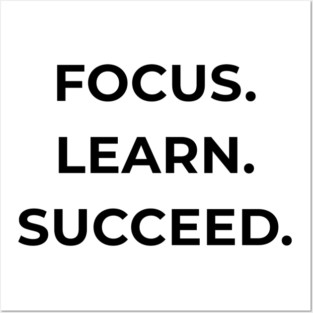 Focus Learn Succeed – Student Motivation Quote Posters and Art