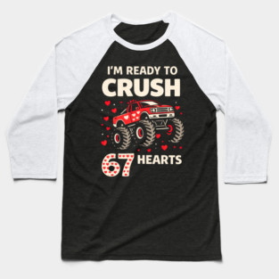 I'm Ready to Crush 67 Hearts Boys Valentines Baseball T-Shirt