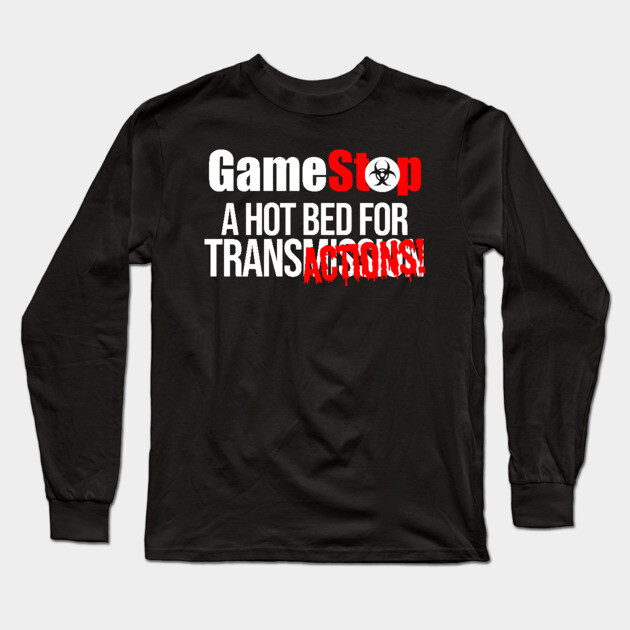 Game stop Hot Bed For Transactions Parody Long Sleeve T-Shirt by belownormal