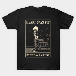 Funny Heart Says Pit Knees Say Balcony Retro Music T-Shirt