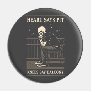 Funny Heart Says Pit Knees Say Balcony Retro Music Pin