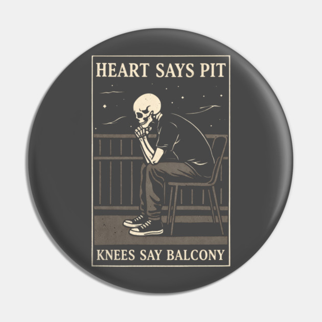 Funny Heart Says Pit Knees Say Balcony Retro Music Pin by shirtlux