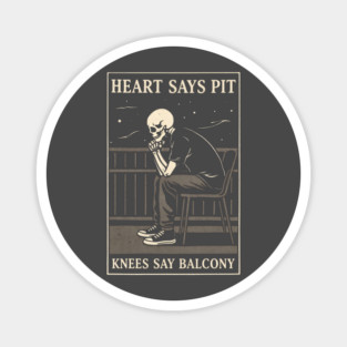 Funny Heart Says Pit Knees Say Balcony Retro Music Magnet
