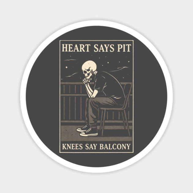 Funny Heart Says Pit Knees Say Balcony Retro Music Magnet by shirtlux