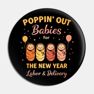 Groovy Happy New Year Labor and Delivery L&D Nurse Fireworks Pin