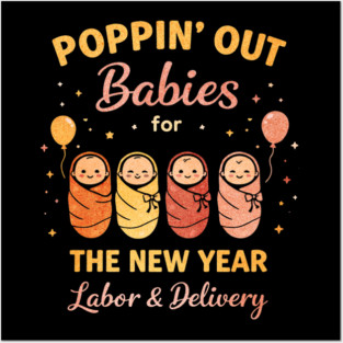 Groovy Happy New Year Labor and Delivery L&D Nurse Fireworks Posters and Art