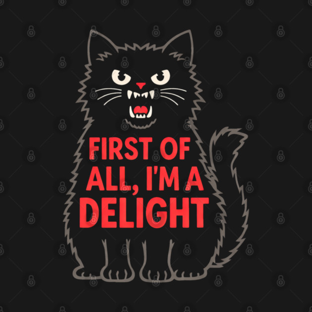 First of All I'm a Delight Roaring Black cat by shirtlux