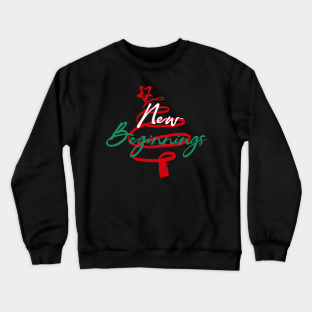 New Beginnings 2026 Themed Holiday Tee Crewneck Sweatshirt by TurnEffect