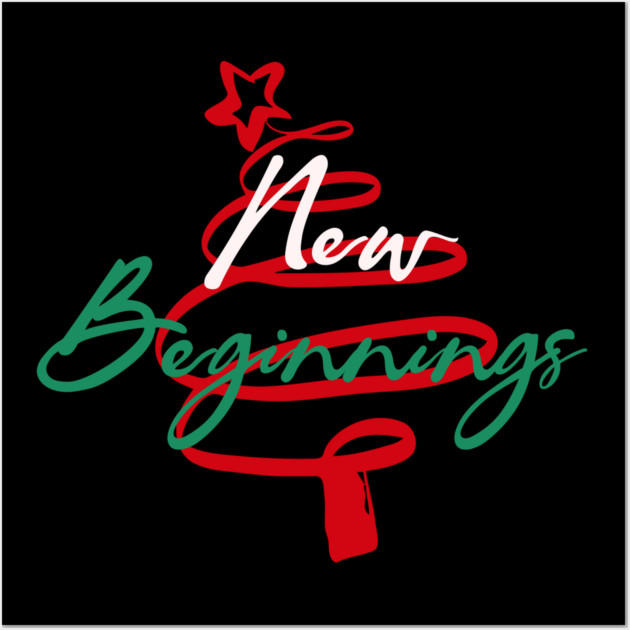 New Beginnings 2026 Themed Holiday Tee Wall Art by TurnEffect