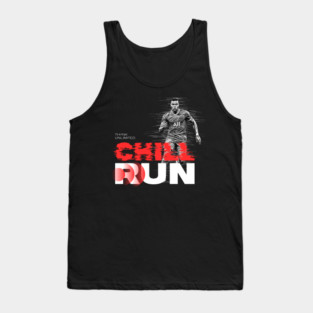 Chill Run | Smooth Pace, Calm Mind, Endless Flow Tank Top