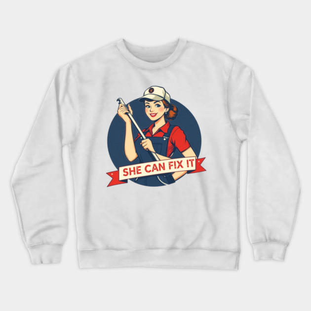 She Can Fix It | Strong Mind, Skilled Hands, Fearless Energy Crewneck Sweatshirt by Muhammad Naveed Khan