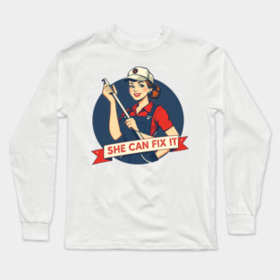 She Can Fix It | Strong Mind, Skilled Hands, Fearless Energy Long Sleeve T-Shirt