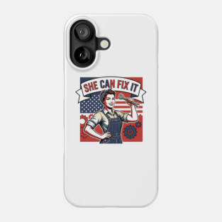She Can Fix It | Built Strong, Thinks Smart, Gets It Done Phone Case