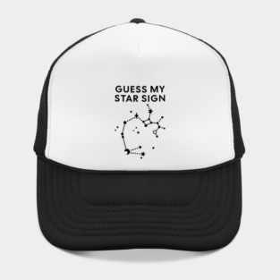 Guess My Star Sign – Sagittarius Zodiac, Astrology Constellation - Black Print Hat