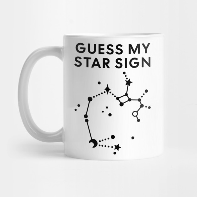 Guess My Star Sign – Sagittarius Zodiac, Astrology Constellation - Black Print by Designed By Marty