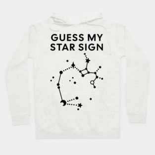 Guess My Star Sign – Sagittarius Zodiac, Astrology Constellation - Black Print Hoodie