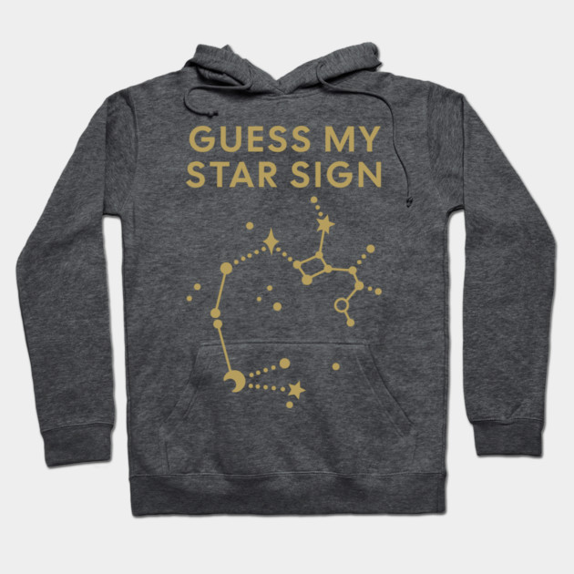 Guess My Star Sign – Sagittarius Zodiac, Astrology Constellation - Antique Gold Print Hoodie by Designed By Marty