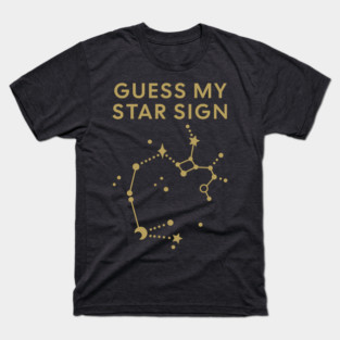 Guess My Star Sign – Sagittarius Zodiac, Astrology Constellation - Antique Gold Print T-Shirt