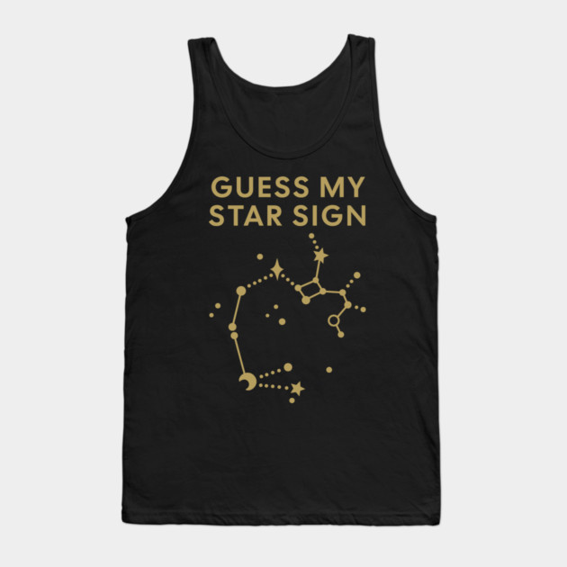 Guess My Star Sign – Sagittarius Zodiac, Astrology Constellation - Antique Gold Print Tank Top by Designed By Marty