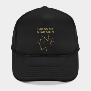 Guess My Star Sign – Sagittarius Zodiac, Astrology Constellation - Antique Gold Print Hat