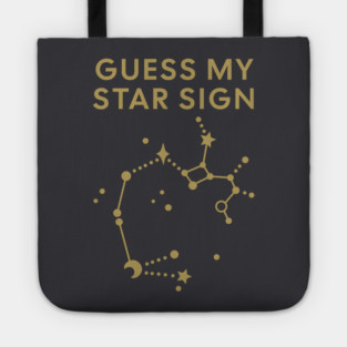 Guess My Star Sign – Sagittarius Zodiac, Astrology Constellation - Antique Gold Print Tote