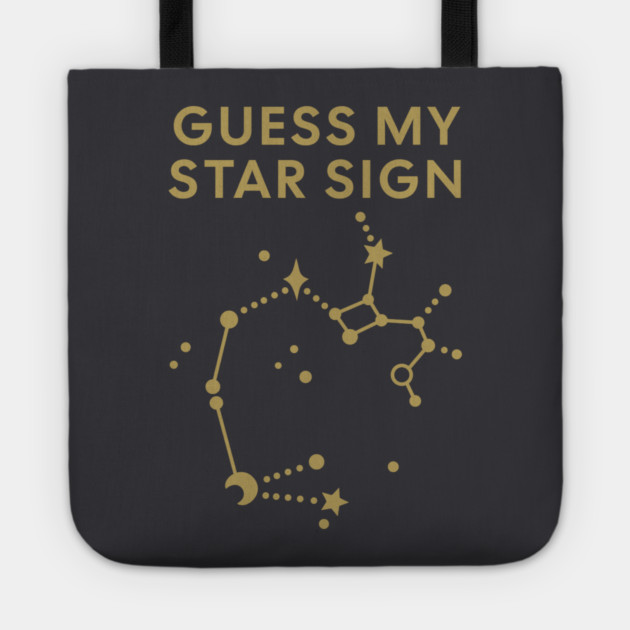 Guess My Star Sign – Sagittarius Zodiac, Astrology Constellation - Antique Gold Print Tote by Designed By Marty