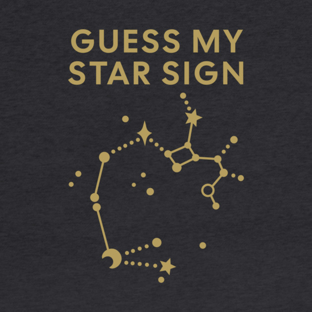 Guess My Star Sign – Sagittarius Zodiac, Astrology Constellation - Antique Gold Print by Designed By Marty
