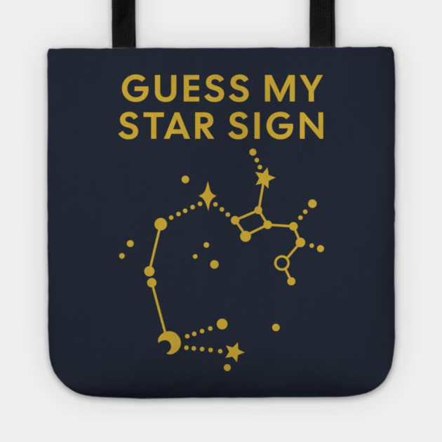 Guess My Star Sign – Sagittarius Zodiac, Astrology Constellation - Classic Gold Print Tote by Designed By Marty