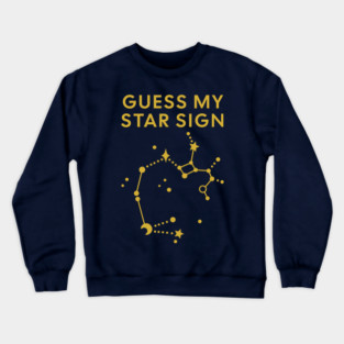 Guess My Star Sign – Sagittarius Zodiac, Astrology Constellation - Classic Gold Print Crewneck Sweatshirt