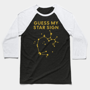 Guess My Star Sign – Sagittarius Zodiac, Astrology Constellation - Classic Gold Print Baseball T-Shirt