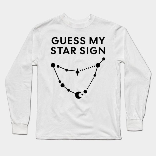 Guess My Star Sign – Capricorn Zodiac, Astrology Constellation - Black Print Long Sleeve T-Shirt by Designed By Marty
